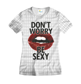 Футболка женская Dont Worry Be Sexy Светлая