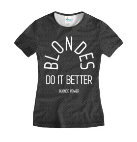 Футболка женская Blondes Do it better Black