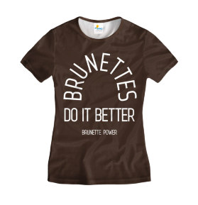 Футболка женская BRUNETTES Do it better chocolate